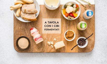 A tavola con i cibi fermentati, elisir di benessere e longevità!